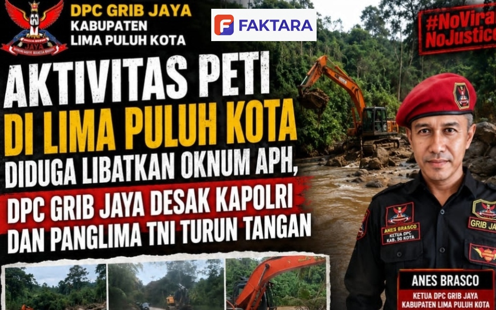 Aktivitas PETI di Lima Puluh Kota Diduga Libatkan Oknum APH, DPC GRIB Jaya Desak Kapolri dan Panglima TNI Turun Tangan