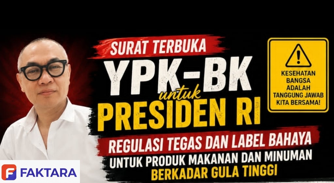 Surat Terbuka YPK-BK untuk Presiden RI: Muh Yusuf, SE., SH., MH., Minta Regulasi Tegas dan Label Bahaya untuk Produk Makanan dan Minuman Berkadar Gula Tinggi