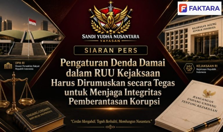 Yayasan Sandi Yudha Nusantara: Pengaturan Denda Damai dalam RUU Kejaksaan Perlu Dirumuskan secara Tegas demi Menjaga Integritas Sistem Pemberantasan Korupsi