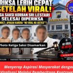 Periksa Lebih Cepat Setelah Viral: Tiga Saksi Korban Sri Lestari Selesai Diperiksa, GMOCT: Apakah Karena “No Viral No Justice”?